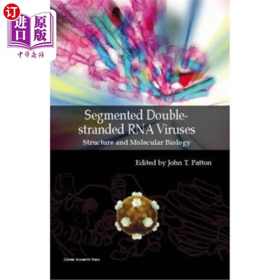 海外直订Segmented Double-stranded RNA Viruses: Structure and Molecular Biology 节段双链RNA病毒:结构与分子生物学