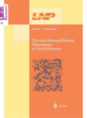 海外直订Thermal Nonequilibrium Phenomena in Fluid Mixtures 流体混合物中的热非平衡现象