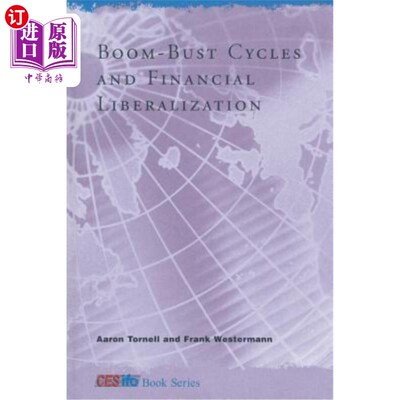 海外直订Boom-Bust Cycles and Financial Liberalization 繁荣-萧条周期与金融自由化