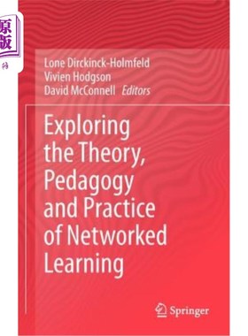 海外直订Exploring the Theory, Pedagogy and Practice of Networked Learning 学习的理论、教学与实践探索