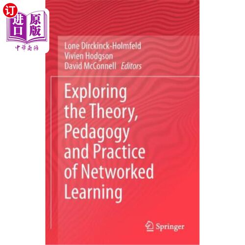 海外直订Exploring the Theory, Pedagogy and Practice of Networked Learning 学习的理论、教学与实践探索