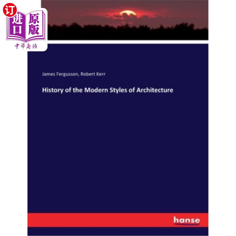 海外直订History of the Modern Styles of Architecture 现代建筑风格史“,