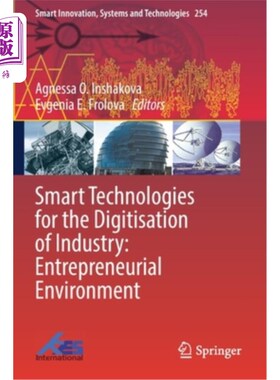 海外直订Smart Technologies for the Digitisation of Industry: Entrepreneurial Environment 工业数字化的智能技术:创业