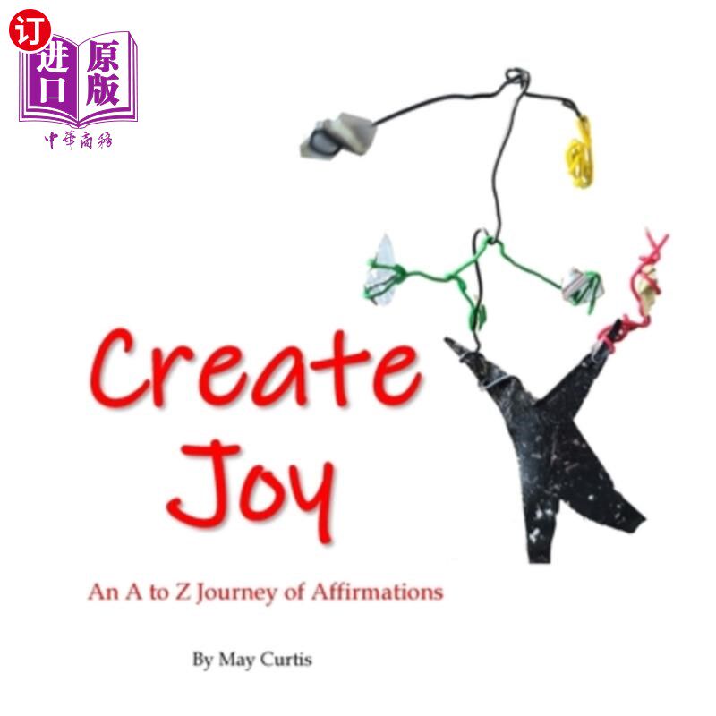 海外直订create joy: an a to z journey of affirmations 创造快乐