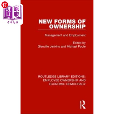 海外直订New Forms of Ownership: Management and Employment 所有权的新形式:管理和雇用