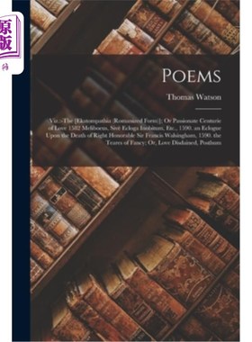 海外直订Poems: Viz.: -The [Ekatompathia (Romanized Form)]; Or Passionate Centurie of Lov 诗歌：即：-[Eka