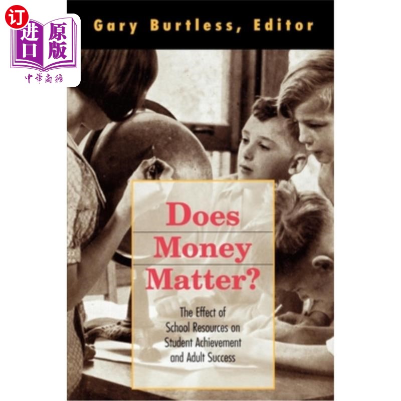 海外直订Does Money Matter?: The Effect of School Resources on Student Achievement and Ad 钱重要吗?:学校资源对学生成