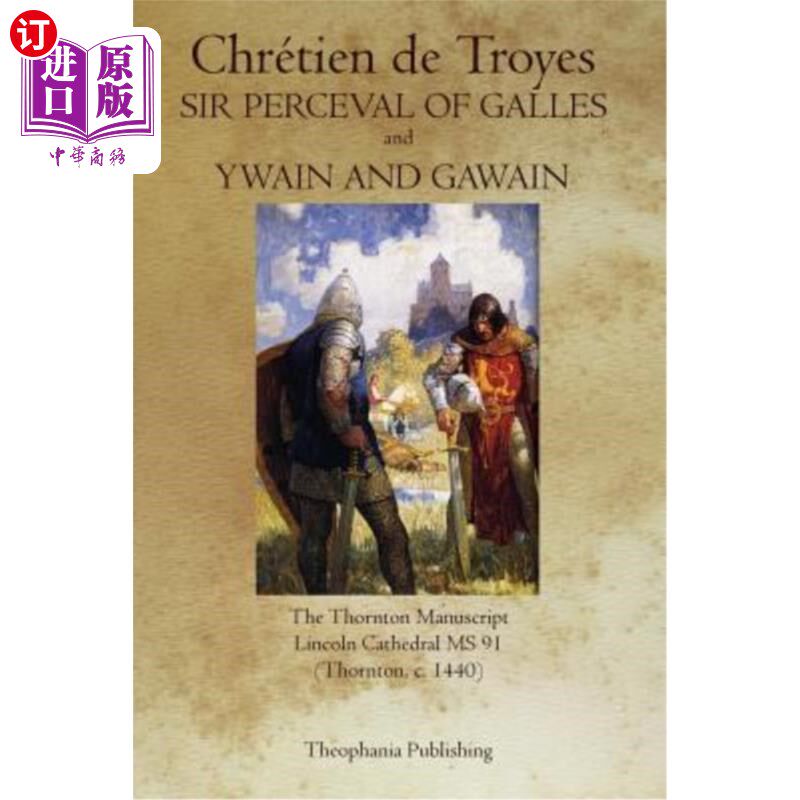海外直订Sir Perceval of Galles and Ywain and Gawain 加勒斯，伊温，高文的珀西瓦尔爵士