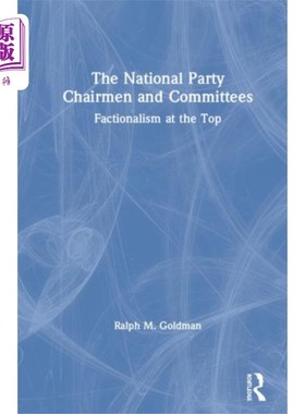 海外直订National Party Chairmen and Committees 全国党主席和委员会