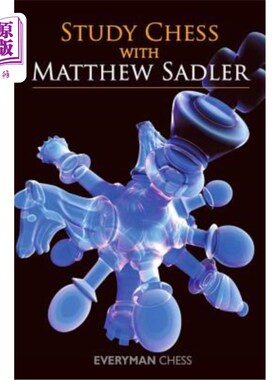 【中商海外直订】Study Chess with Matthew Sadler