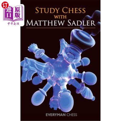 【中商海外直订】Study Chess with Matthew Sadler