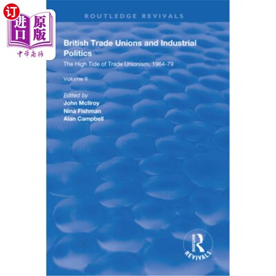 海外直订British Trade Unions and Industrial Politics: The High Tide of Trade Unionism, 1 英国工会与工业政治:工会主