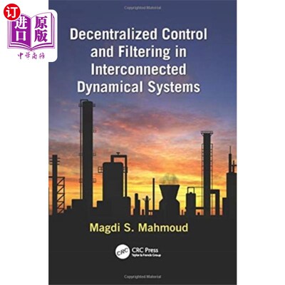 海外直订Decentralized Control and Filtering in Interconn... 互联动力系统的分散控制与滤波