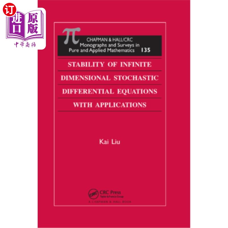 海外直订Stability of Infinite Dimensional Stochastic Differential Equations with Applica 无穷维随机微分方程的稳定性