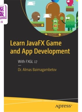 海外直订Learn Javafx Game and App Development: With Fxgl 17 学习Javafx游戏和应用程序开发:使用Fxgl 17