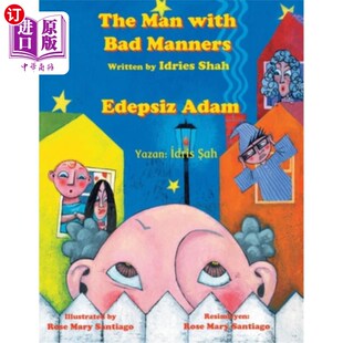海外直订The Man with Bad Manners / Edepsiz Adam: Bilingual English-Turkish Edition /  不懂礼貌的男人/ E