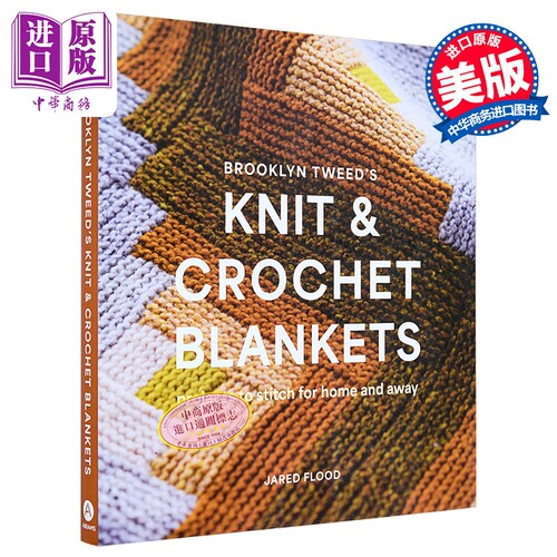 布鲁克林粗花呢的针织和钩编毛毯 英文原版 Brooklyn Tweeds Knit and Crochet Blankets Jared Flood【中商原版】