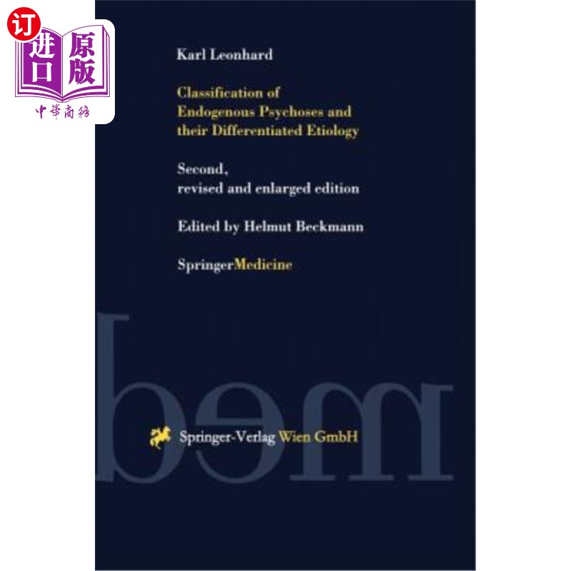 海外直订医药图书Classification of Endogenous Psychoses and Their Differentiated Etiology 内源性精神病的分类及其病因鉴别