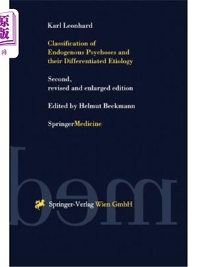 海外直订医药图书Classification of Endogenous Psychoses and Their Differentiated Etiology 内源性精神病的分类及其病因鉴别