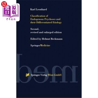 海外直订医药图书Classification of Endogenous Psychoses and Their Differentiated Etiology 内源性精神病的分类及其病因鉴别