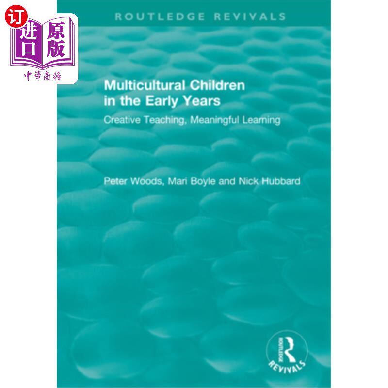 海外直订Multicultural Children in the Early Years: Creative Teaching, Meaningful Learnin 早期多元文化儿童:创造性教