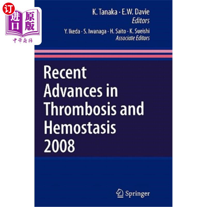 海外直订医药图书Recent Advances in Thrombosis and Hemostasis 血栓形成与止血研究进展