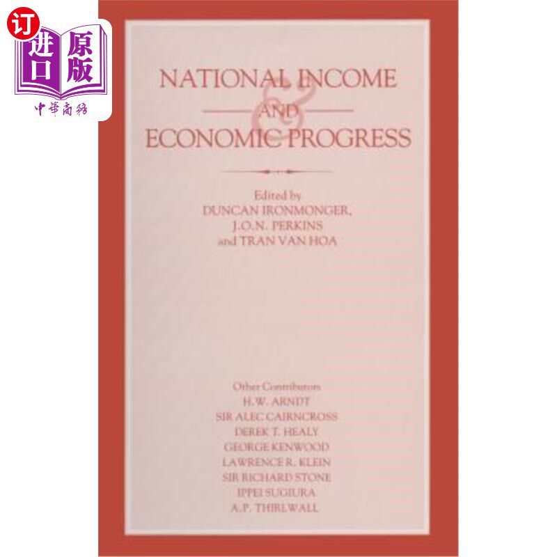 海外直订National Income and Economic Progress: Essays in Honour of Colin Clark 《国民收入与经济发展:向科林·克拉克致