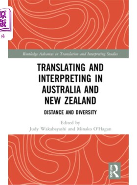 海外直订Translating and Interpreting in Australia and New Zealand: Distance and Diversit 澳大利亚和新西兰的翻译与口