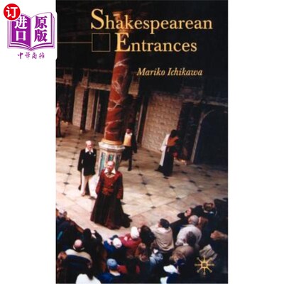 海外直订Shakespearean Entrances 莎士比亚的入口