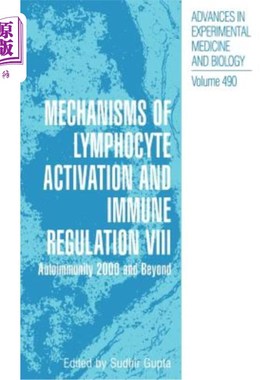 海外直订Mechanisms of Lymphocyte Activation and Immune Regulation VIII: Autoimmunity 200 淋巴细胞活化和免疫调节机制