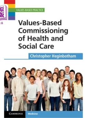 海外直订医药图书Values-Based Commissioning of Health and Social Care 基于价值观的健康和社会护理委托