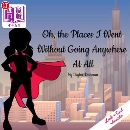 海外直订Oh, the Places I Went Without Going Anywhere At All 哦，那些我哪儿也没去的地方