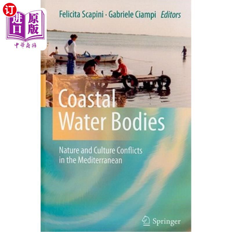 海外直订Coastal Water Bodies: Nature and Culture Conflicts in the Mediterranean 沿海水体:地中海的自然和文化冲突
