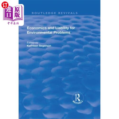 海外直订Economics and Liability for Environmental Proble... 环境问题的经济学和责任