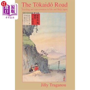 海外直订The T?kaid? Road: Travelling and Representation in EDO and Meiji Japan T kaid ?《道路:江户和明治时期的旅行