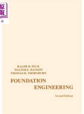 现货 基础工程 第2版 Foundation Engineering 2Nd Edition Ralph B. Peck 英文原版 中商原版 Wiley【中商原版】