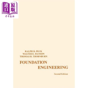Foundation Wiley 基础工程 第2版 Peck 2Nd Engineering 中商原版 现货 Edition 英文原版 Ralph