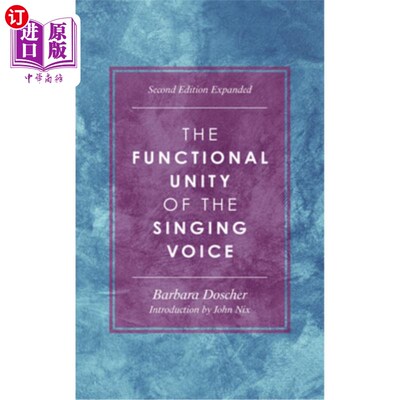海外直订医药图书The Functional Unity of the Singing Voice, Second Edition Expanded 歌唱声音的功能统一，第二版扩展