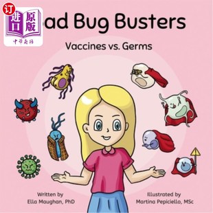 Bug Germs Busters vs. 坏虫子杀灭者：疫苗vs.细菌 Vaccines 海外直订Bad