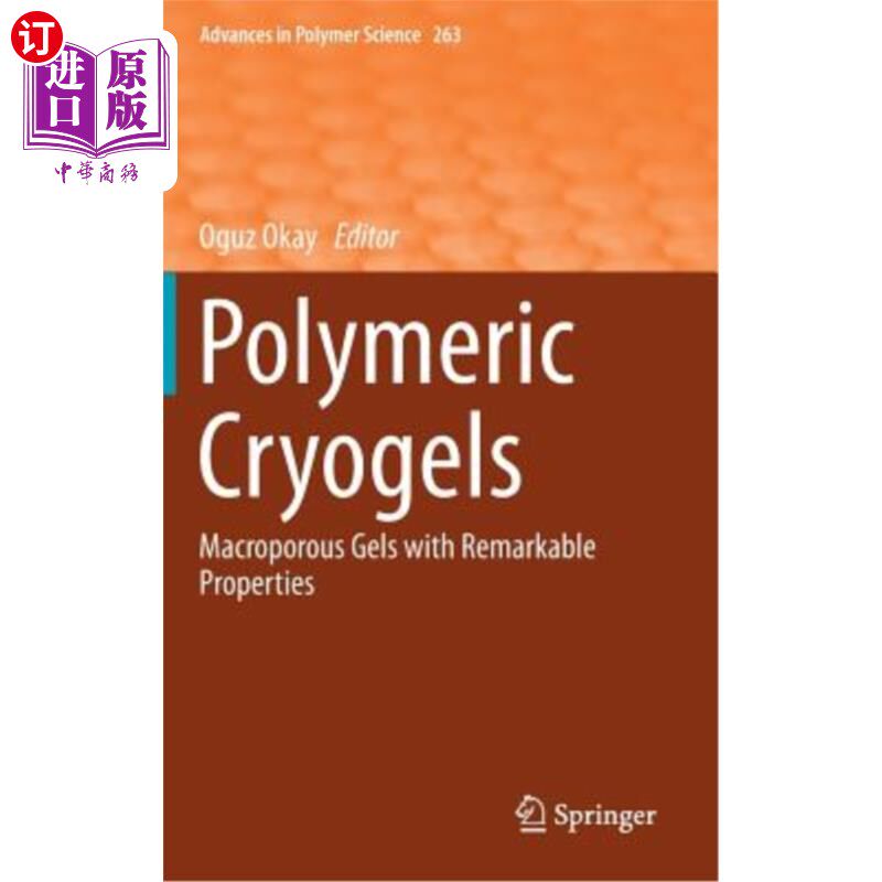 海外直订Polymeric Cryogels: Macroporous Gels with Remarkable Properties 高分子低温凝胶:具有显著性能的大孔凝胶
