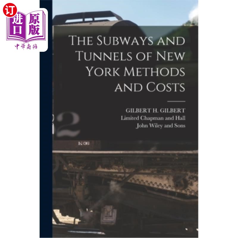 海外直订The Subways and Tunnels of New York Methods and Costs 纽约地铁和隧道的方法和成本
