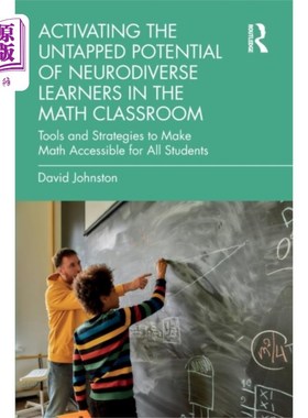 海外直订Activating the Untapped Potential of Neurodivers... 激活数学课堂中神经多样性学习者未开发的潜力