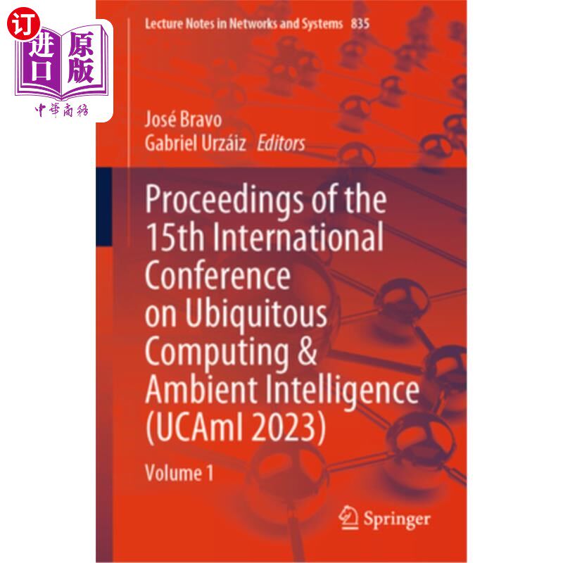 海外直订Proceedings of the 15th International Conference on Ubiquitous Computing & Ambie Proceeding