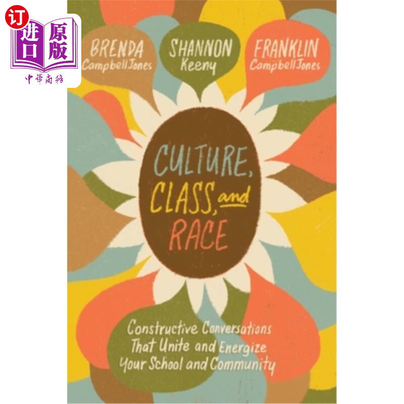 海外直订Culture, Class, and Race: Constructive Conversations That Unite and Energize You 文化、阶级和种族:团结和激
