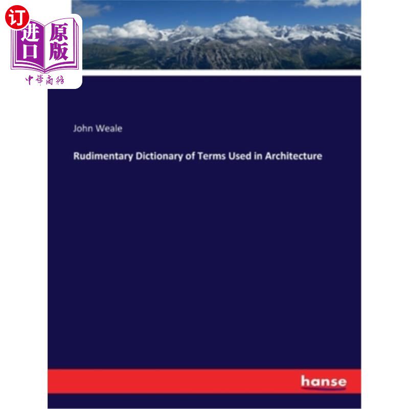 海外直订Rudimentary Dictionary of Terms Used in Architecture 建筑学术语基本词典
