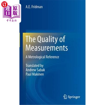 海外直订The Quality of Measurements: A Metrological Reference 测量质量:计量参考文献