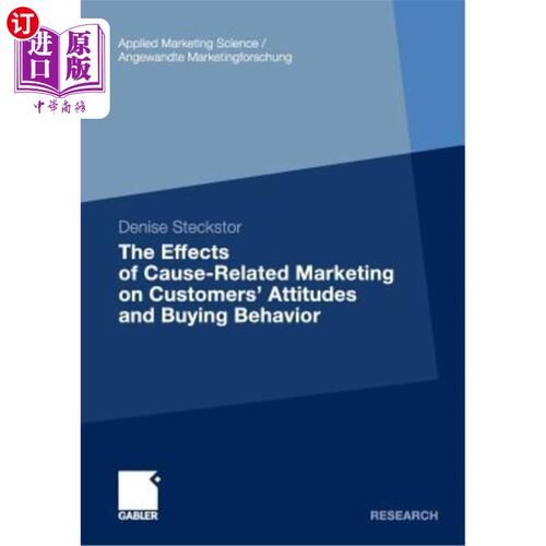 海外直订The Effects of Cause-Related Marketing on Customers' Attitudes and Buying Behavi 原因营销对顾客态度和购买行