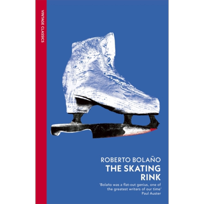企鹅复古经典系列 罗贝托波拉尼奥 溜冰场 The Skating Rink 英文原版 Roberto Bolano 2666的作者 科幻流行小说【中商原版】