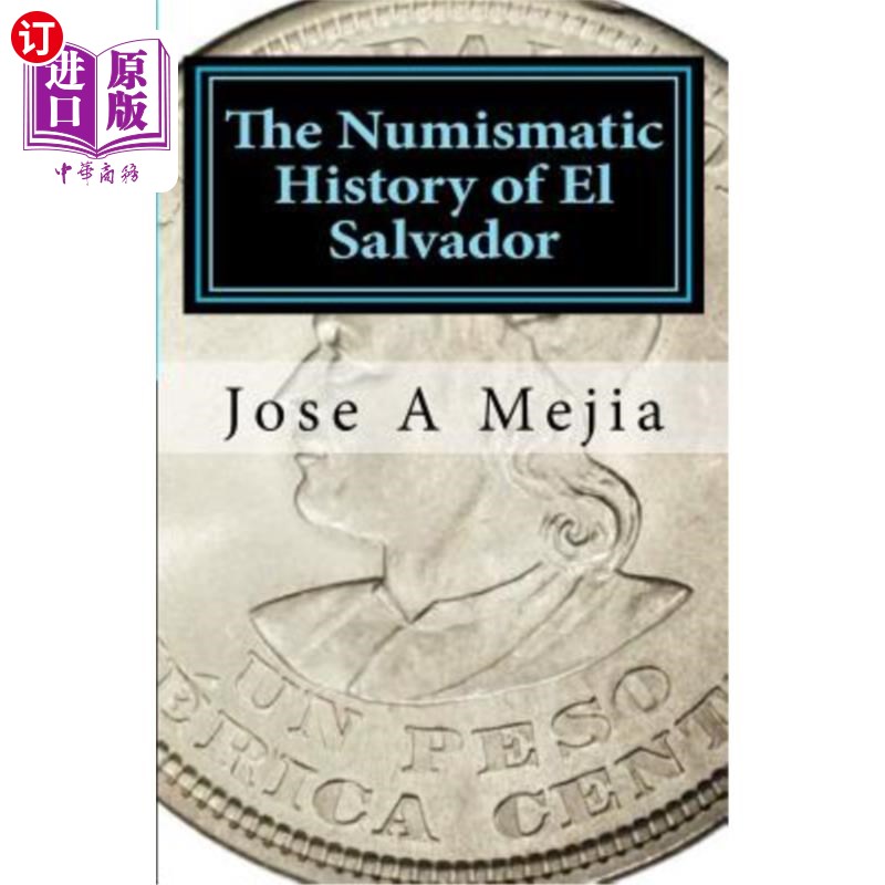 海外直订The Numismatic History of El Salvador 萨尔瓦多钱币史
