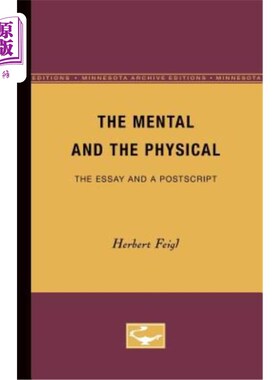 海外直订The Mental and the Physical: The Essay and a PostScript 精神与身体：文章与附言